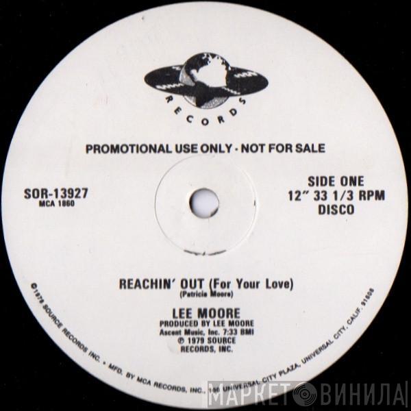  Lee Moore  - Reachin' Out (For Your Love)