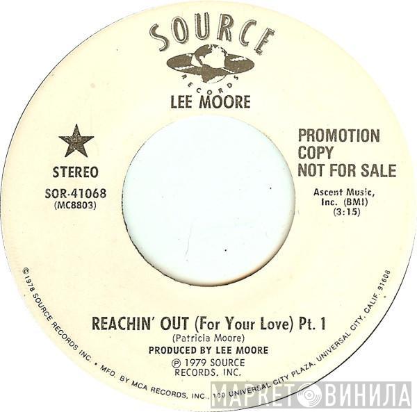 Lee Moore - Reachin' Out (For Your Love)