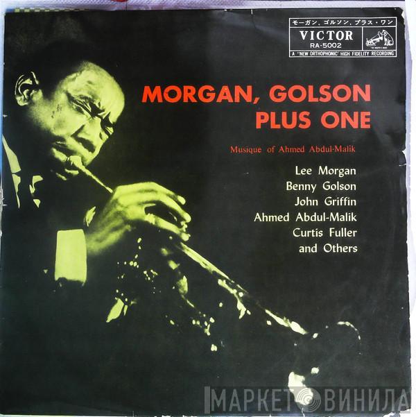 , Lee Morgan  Benny Golson  - Morgan, Golson Plus One - Musique Of Ahmed Abdul-Malik