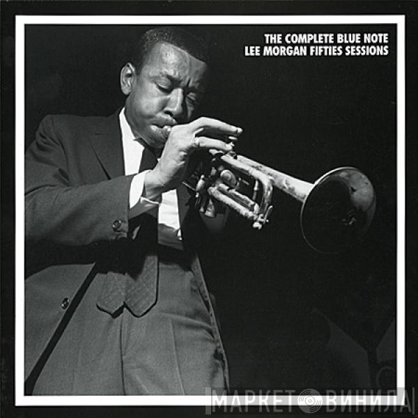  Lee Morgan  - The Complete Blue Note Lee Morgan Fifties Sessions