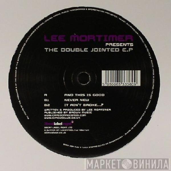 Lee Mortimer - The Double Jointed E.P.