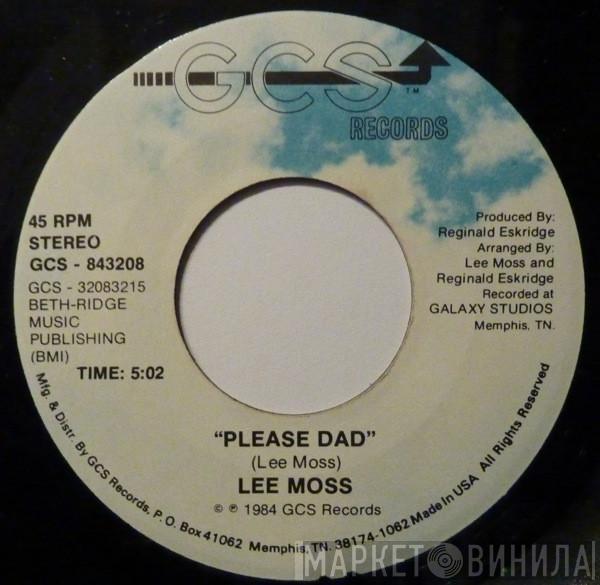 Lee Moss - Please Dad / Across The Miles