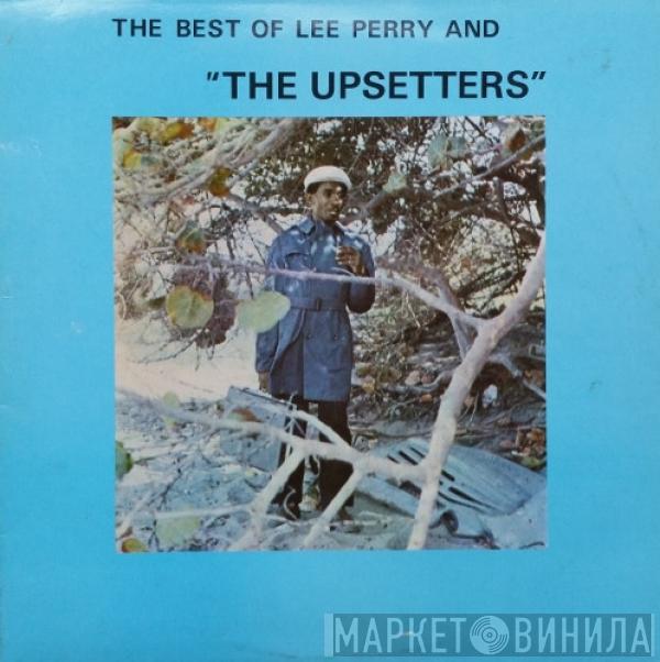  Lee Perry & The Upsetters  - The Best Of Lee Perry And The Upsetters