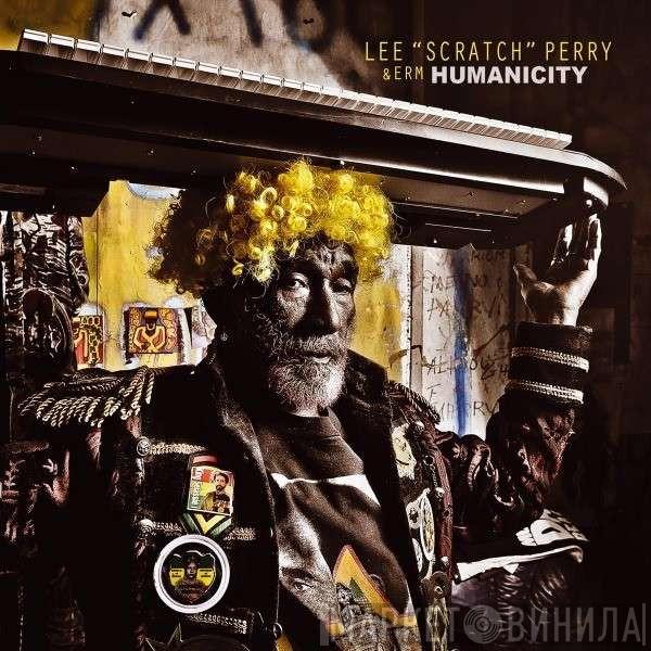 Lee Perry, ERM - Humanicity