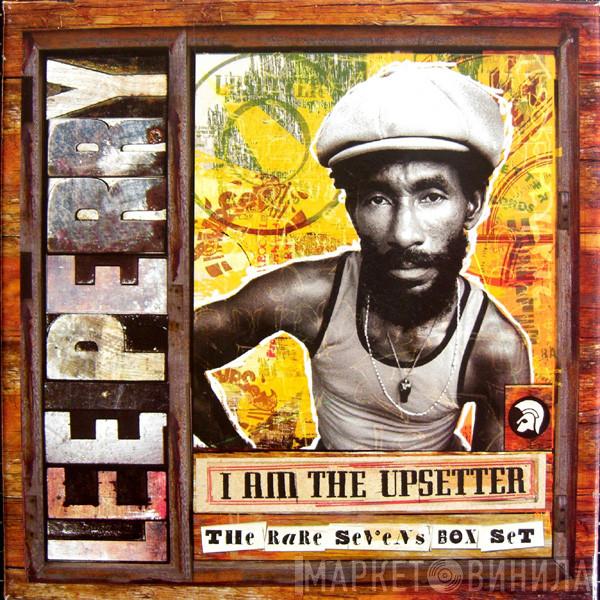 Lee Perry - I Am The Upsetter - The Rare Sevens Box Set