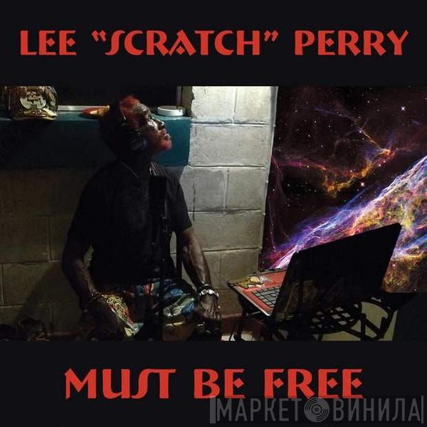  Lee Perry  - Must Be Free