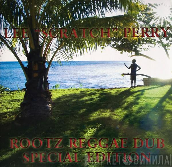  Lee Perry  - Rootz Reggae Dub - Special Edition