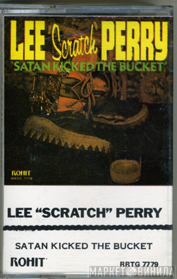  Lee Perry  - Satan Kicked The Bucket