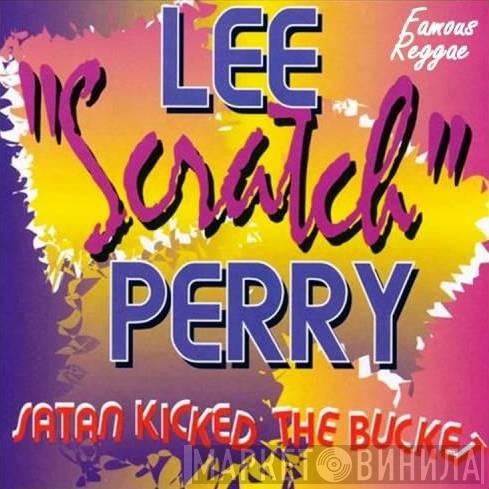  Lee Perry  - Satan Kicked The Bucket