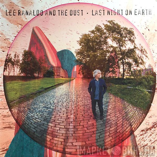 Lee Ranaldo And The Dust - Last Night On Earth