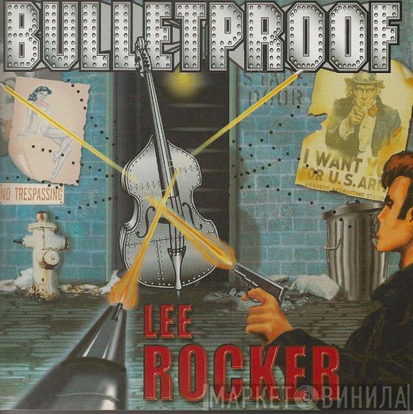 Lee Rocker - Bulletproof