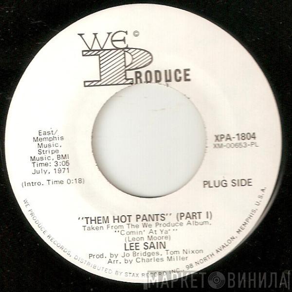 Lee Sain - Them Hot Pants