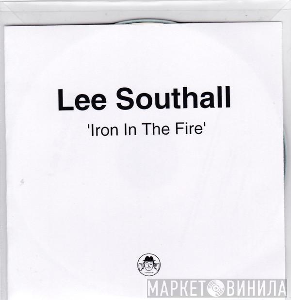 Lee Southall - Iron In The Fire