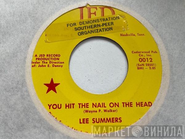 Lee Summers  - You Hit The Nail On The Head