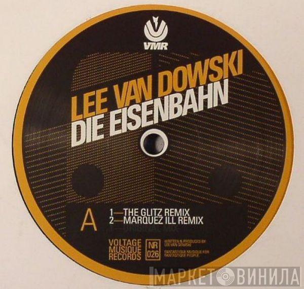 Lee Van Dowski - Die Eisenbahn