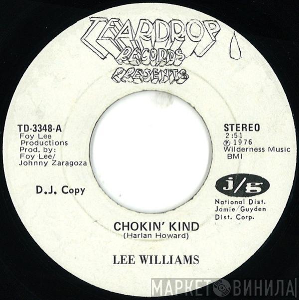 Lee Williams - Chokin' Kind