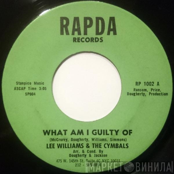  Lee Williams and the Cymbals  - What Am I Guilty Of