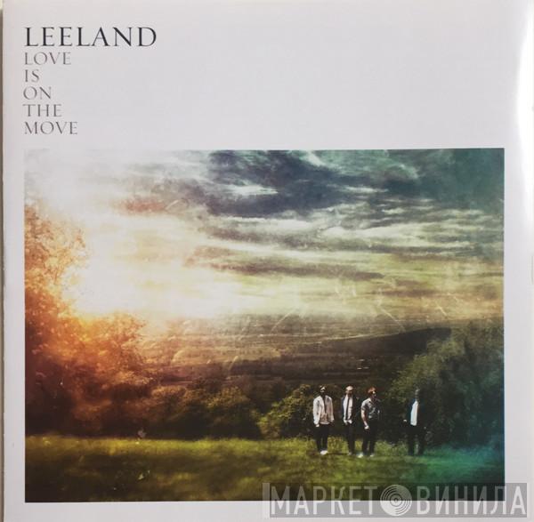 Leeland - Love Is On The Move