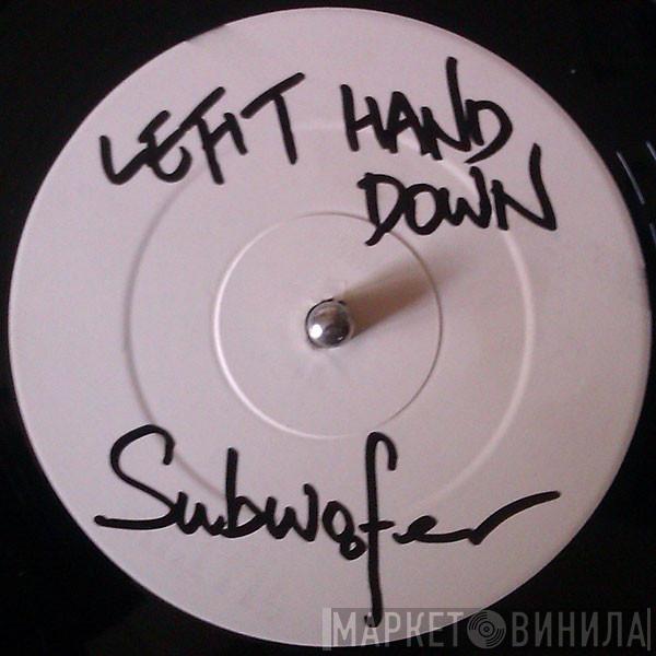 Left Hand Down - Viva Dubs