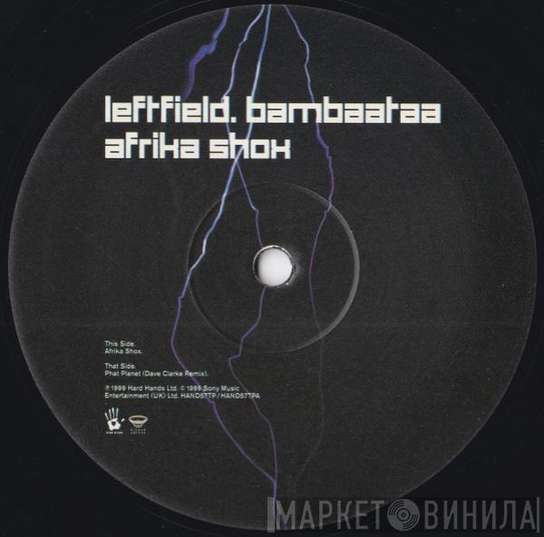 Leftfield, Afrika Bambaataa - Afrika Shox