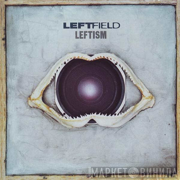 Leftfield - Leftism
