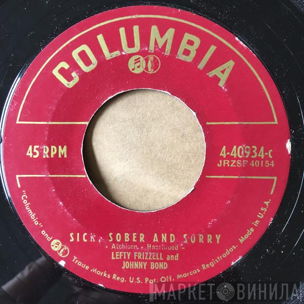 Lefty Frizzell, Johnny Bond - Sick, Sober And Sorry / Lover By Appointment