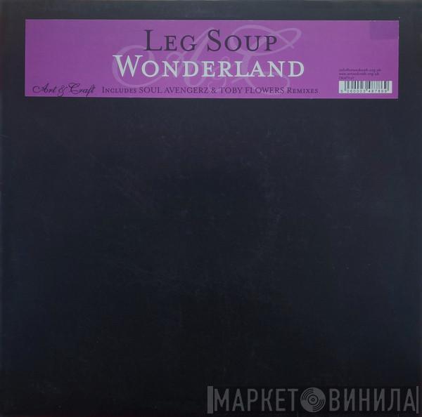 Leg Soup - Wonderland