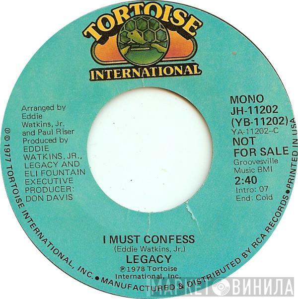 Legacy  - I Must Confess