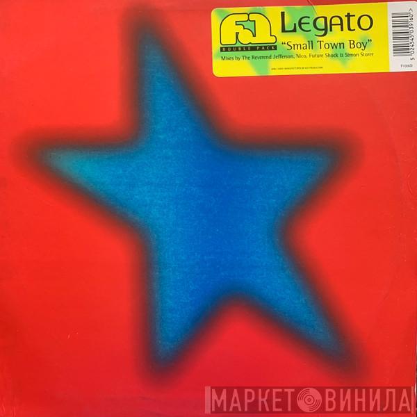 Legato - Small Town Boy