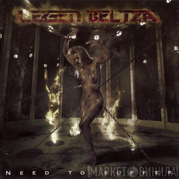 Legen Beltza - Need To Suffer