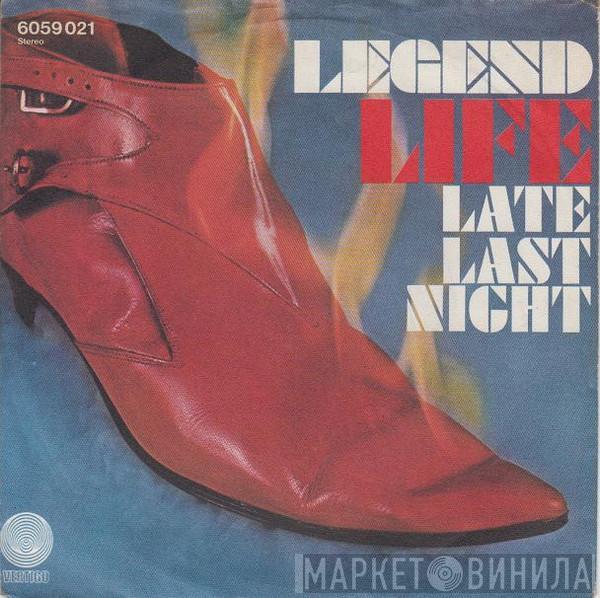 Legend  - Life / Late Last Night