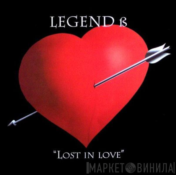 Legend B - Lost In Love