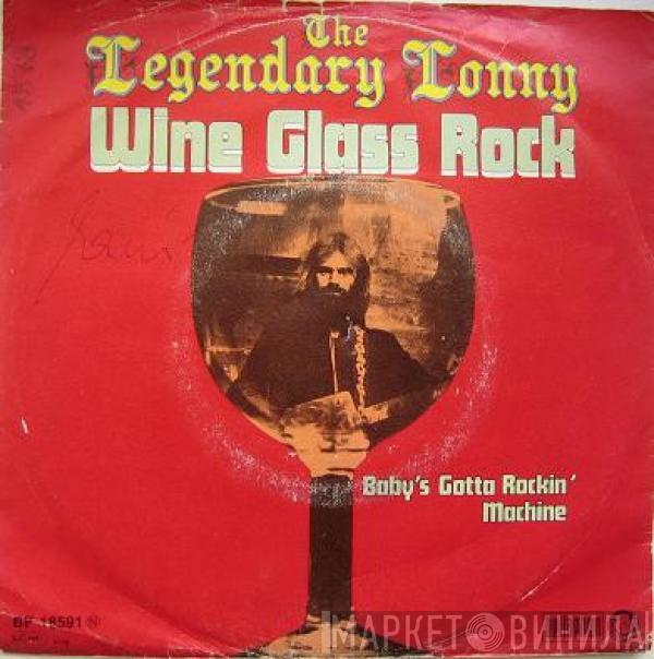 Legendary Lonnie - Wine Glass Rock