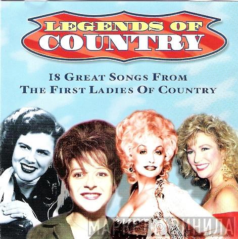  - Legends Of Country: The First Ladies Of Country