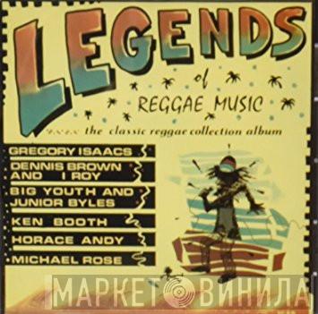  - Legends Of Reggae Music - The Classic Reggae Collection Album