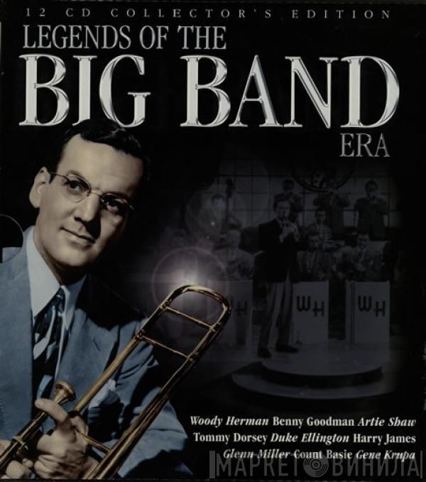  - Legends Of The Big Band Era