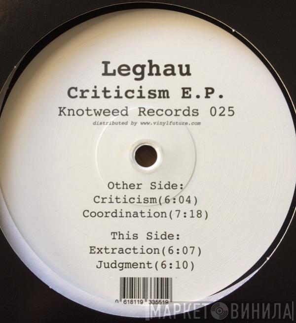 Leghau - Criticism E.P.