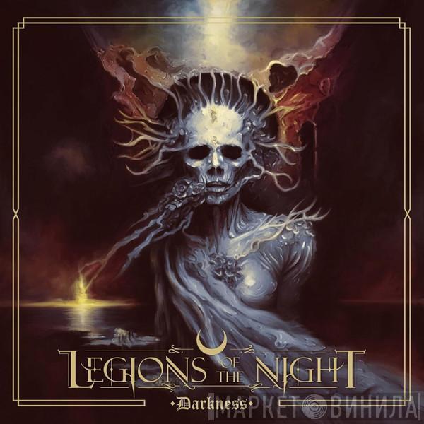 Legions of the Night - Darkness