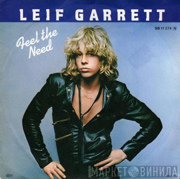 Leif Garrett - Feel The Need