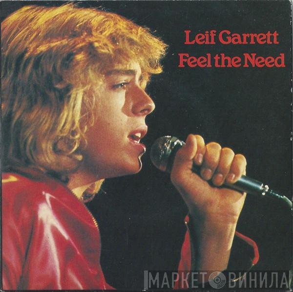 Leif Garrett - Feel The Need