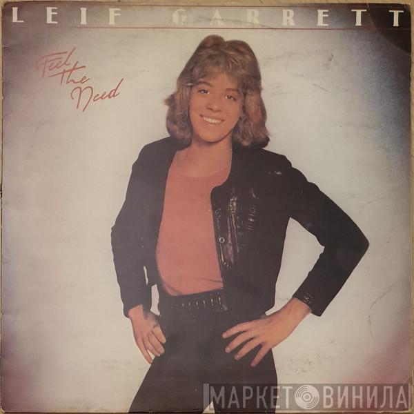  Leif Garrett  - Feel The Need