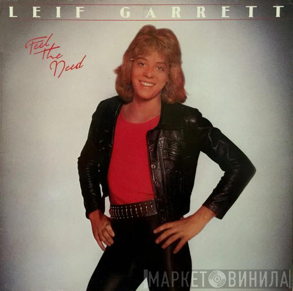  Leif Garrett  - Feel The Need