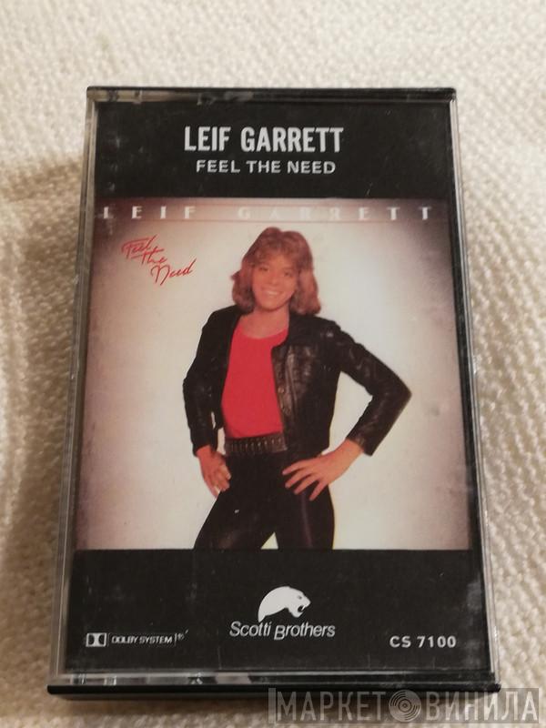  Leif Garrett  - Feel The Need