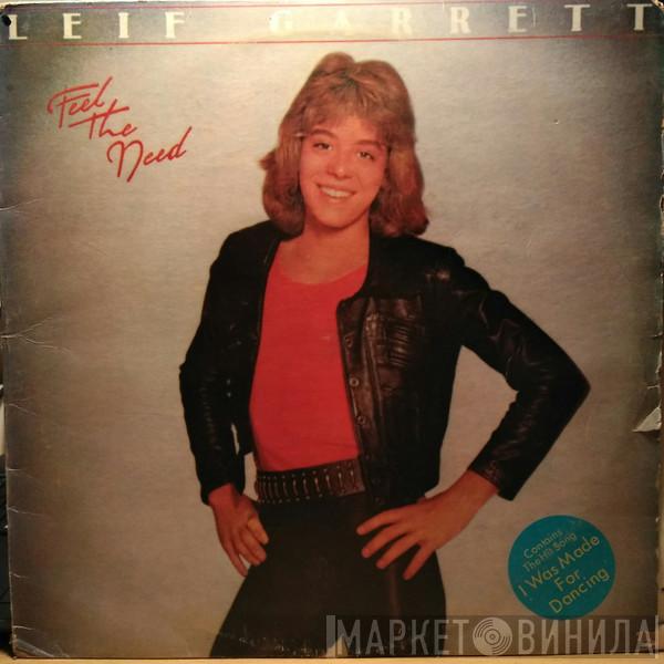  Leif Garrett  - Feel The Need