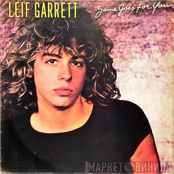  Leif Garrett  - Same Goes For You