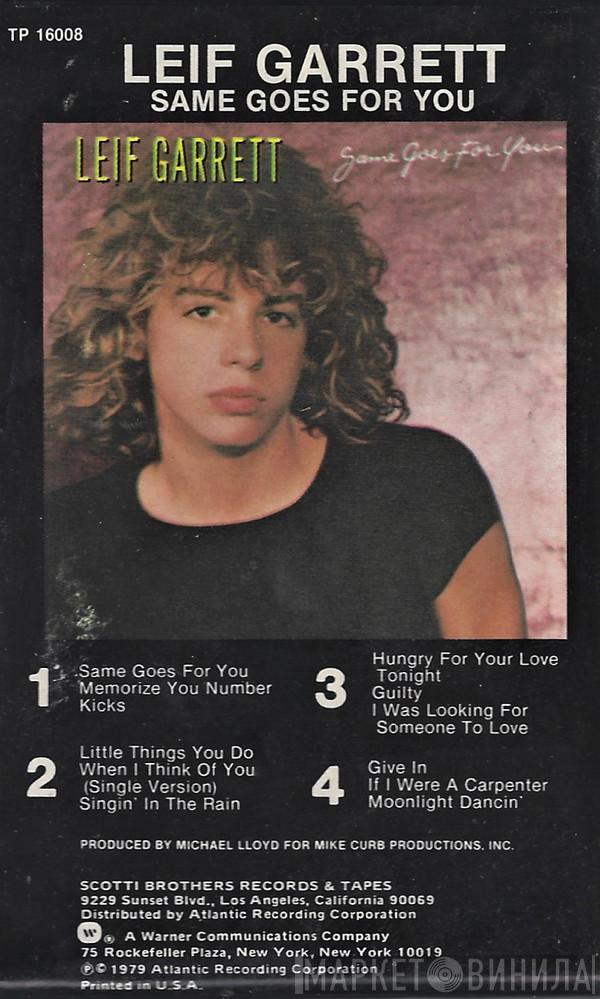  Leif Garrett  - Same Goes For You