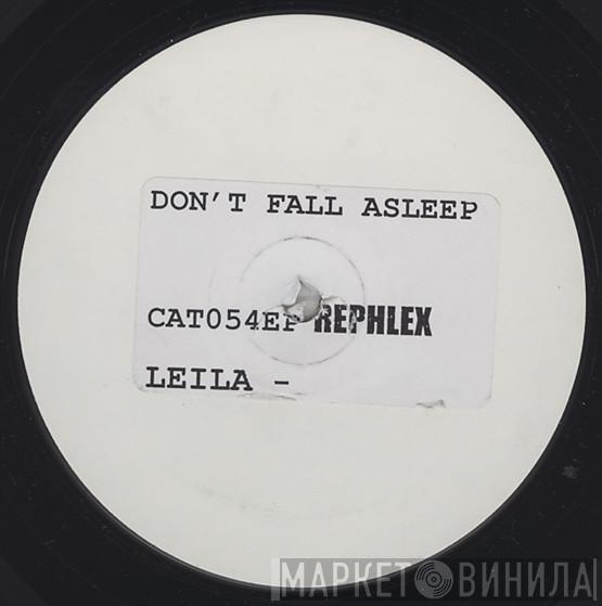  Leila  - Don't Fall Asleep