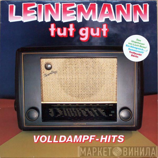 Leinemann - Tut Gut (Volldampf-Hits)