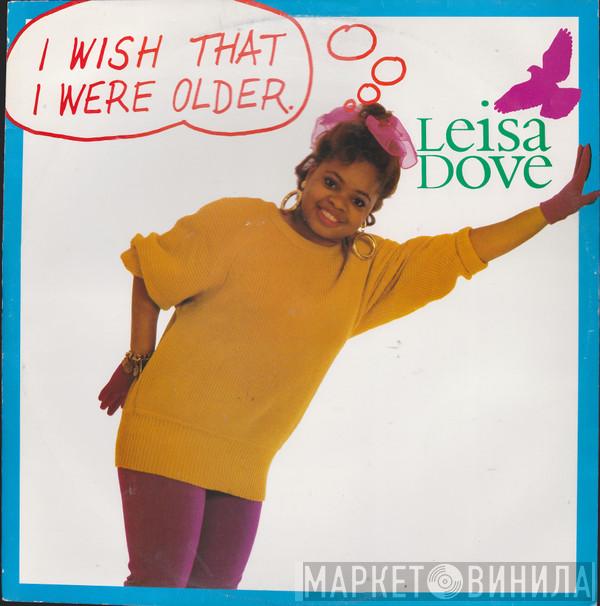 Leisa Dove - I Wish That I Were Older