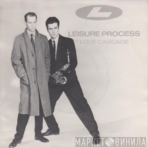 Leisure Process - Love Cascade